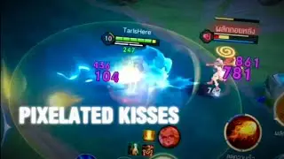 PIXELATED KISSES RoV Raz Montage 