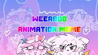 WEEABOO // ANIMATION MEME \\ 2018 nostalgia