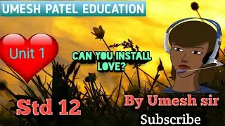 Unit 1.std 12 .can you install love?