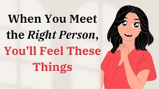 15 Signs You&rsquo;ve Met the One: What True Love Feels Like