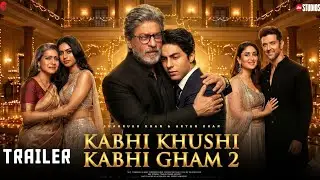 Kabhi Khushi Kabhie Gham 2 - Trailer | Shahrukh Khan | Aryan Khan | Hrithik Roshan | Concept Trailer