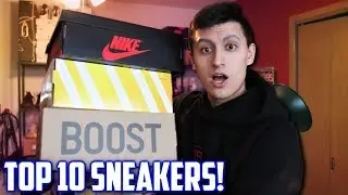 My Top 10 Sneaker Pickups! (MOST EXPENSIVE YEAR SO FAR!)