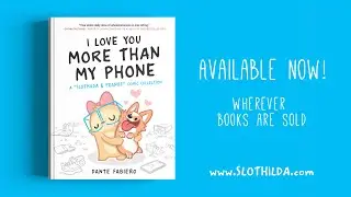I Love You More Than My Phone - Slothilda book trailer