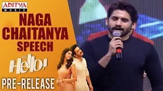 Naga Chaitanya Speech  @ HELLO! Movie Pre Release Event | Akhil Akkineni, Kalyani Priyadarshan
