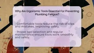 Why Are Ergonomic Tools Essential For Preventing Plumbing Fatigue? - Plumbing DIY Daily