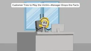 Customer Tries to Play the Victim&mdash;Manager Drops the Facts