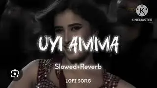 Uyi Amma slow reverb song #popular #couplegoals #trending #best #south #best #slowreverbsongs