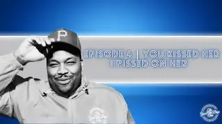 The Good Old Boys Club Podcast | Episode 4 | You Kissed Her, I Pissed On Her