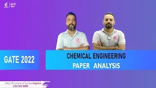 GATE 22 - CHEMICAL ENGINEERING / PAPER ANALYSIS