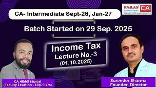 Income Tax | CA Intermediate May&rsquo;26, Sept&rsquo;26 & Jan&rsquo;27 | Lecture 3 | CA Nikhil Munjal