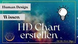 Wie erstelle ich den Human Design Chart?