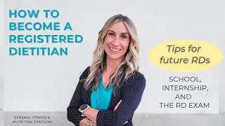 How I Became a Registered Dietitian & Passed the RD Exam