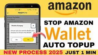How To Stop Auto Add Money In Amazon Pay Wallet In 2025 | Disable Auto Payments In Amazon.
