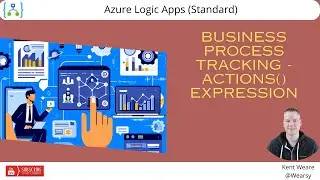 Using the Actions() Expression in Business Process Tracking - Azure Logic Apps