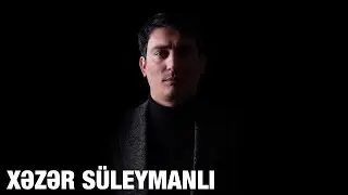 Xəzər Süleymanlı-SƏNİN AD GÜNÜNÜ SƏNSİZ KEÇİRDİM (Nəriman Həsənzadənin şeiri)
