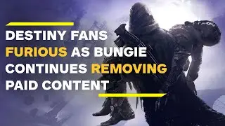 Destiny Fans Furious as Bungie Removes Paid Content