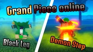 Black Leg / Demon Step Showcase + Location | Grand Piece Online