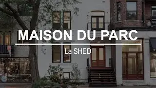 MONTREAL 100 // Maison du Parc par La SHED__