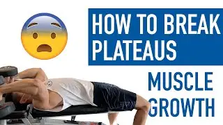 FIX LAGGING MUSCLES | HOW TO BREAK PLATEAUS IN TRAINING for MUSCLE GROWTH (Natural Bodybuilding)