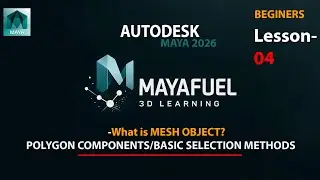 Autodesk Maya 2026 Beginner Tutorial Lesson 4 in Hindi | Polygon Components & Selection Methods