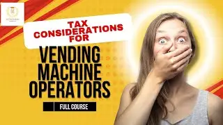 Tax Considerations for Vending Machine Operators