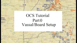 Operational Combat Series (OCS) Tutorial - Part 0: Vassal, Handling and Documentation Tips