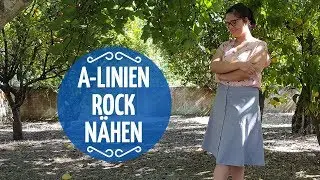 Wie nähe ich einen A-Linien Rock // mit Schnittmuster-Konstruktion