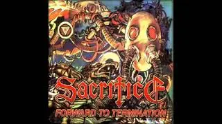 SACRIFICE (CAN) - Forward To Termination/FTT Demo/Live Tracks Edition 1987 full album