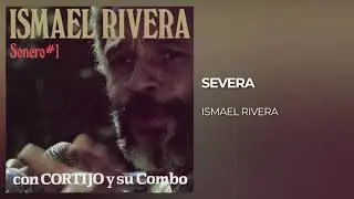 Severa - Ismael Rivera / Official Audio