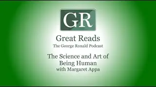 The Science and Art of Being Human with Margaret Appa