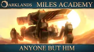 Anyone But Him - Arklands: Miles Academy | D&D Campaign | - Episode 98