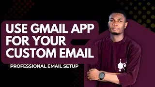 Use Gmail App for Your Custom Email | Professional Email Setup