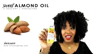 NATURAL HAIR | Sweet Almond for Natural Hair Growth & Repair