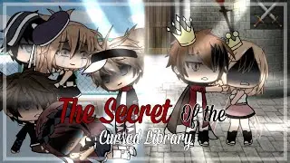 The Secret of the Cursed Library | GLMM 2 | FINALE