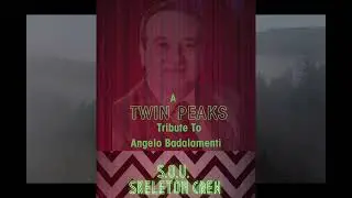 A Twin Peaks Tribute To Angelo Badalamenti   S O U  Skeleton Crew