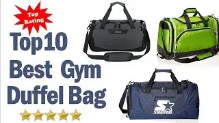 Best Gym Duffel Bags 2019? Top 10 Best Gym Duffel Bag Reviews