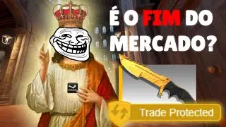FIM DO MERCADO DE SKINS? (esclarecendo as mudan&ccedil;as)