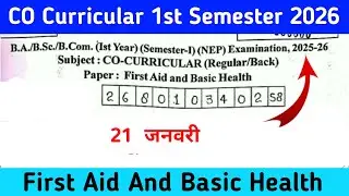 first' Aid And Basic Health 2026  co curricular 1st sem. | vbspu, msdu MPU , Rmalu ,MSU , CCSU, SU, 