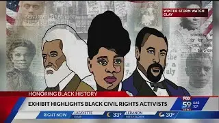 New exhibit highlights black civil rights activists