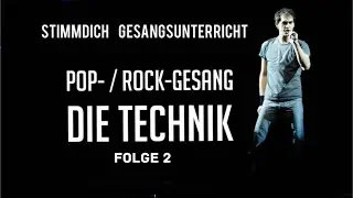 Rock/ Popgesang Die Technik Folge 2