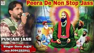 Non stop Jass peera de peer kotla wala peera de jass gora jugni
