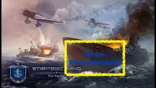 Strategic Mind The Pacific Gameplay|Strategic Mind The Pacific Free download