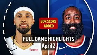 New Orleans Pelicans vs Los Angeles Clippers | Full Game Highlights | 02 April 2025
