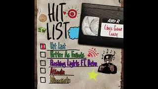 Chris Gone Crazy - Hit List Pt. 2 (Official Audio)