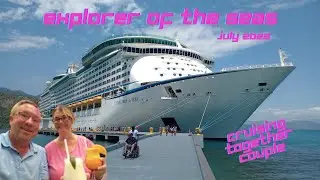 Explorer of the Seas - July 2022