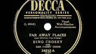 1949 HITS ARCHIVE: Far Away Places - Bing Crosby