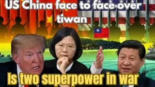 China and U.S. Face Off Over TaiwanTensions Escalate in the Asia-Pacific RegionWarships, Warnings