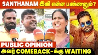 Santhanam-க்கு என்ன புடிக்குமோ..? | AK 62 | Aranmanai 4 | Kick | VPRS