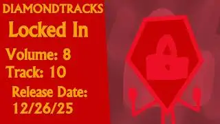 DiamondTracks || &ldquo;Locked In&rdquo;