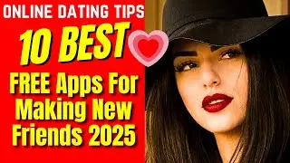 ❤️10 Best FREE Apps For Making New Friends 2025